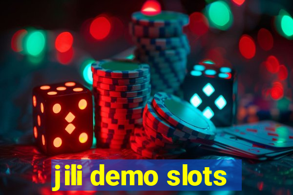 jili demo slots